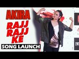 Rajj Rajj Ke Song Launch | Akira Movie | Sonakshi Sinha | Uncut Event