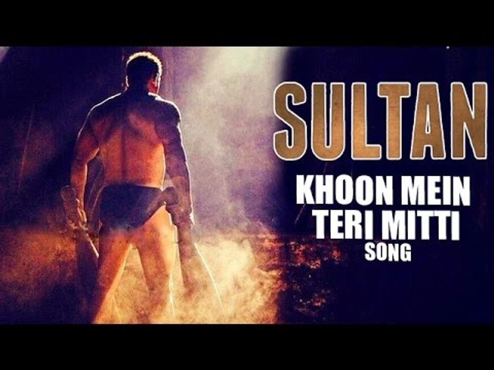 Sultan Title Song Khoon Mein Teri Mitti Song LEAKED | Salman Khan | 03rd May 2016