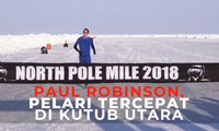 Paul Robinson, Pelari Tercepat di Dua Kutub