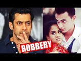 SHOCKING! Salman Khan's Sister Arpita House Robbed By Maid