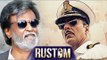 Rajinikanth Promotes Akshay Kumar's Rustom