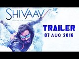 SHIVAAY Movie Trailer Ft. Ajay Devgn & Sayyeshaa Sehgal Releases On 07th Aug 2016
