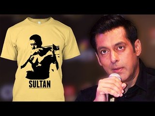 Salman Khan's SULTAN T-Shirts In Market Now