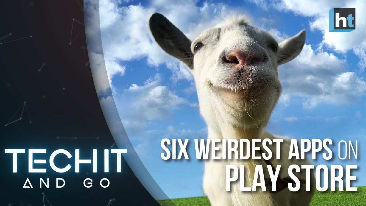 Tech It And Go: Six weirdest apps on the Google Play Store