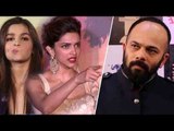 Rohit Shetty REJECTS Deepika Padukone & Alia Bhatt