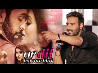 Ajay Devgan ANGRY Reaction On Ae Dil Hai Mushkil Controversy
