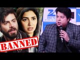 Sajid Khan OPENS On Banning Pakistani Actors In Bollywood