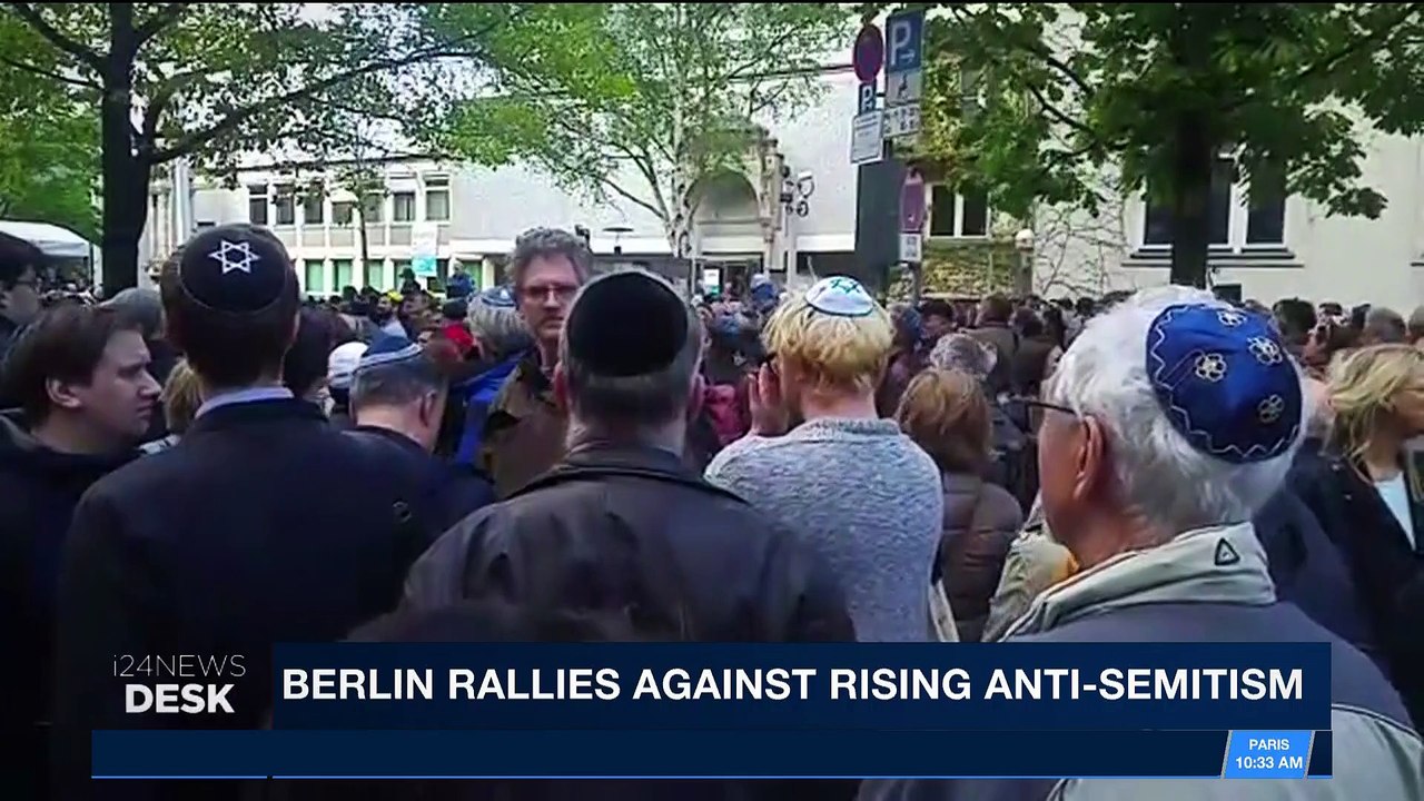 i24NEWS DESK | Berlin rallies against rising anti-Semitism | Thursday, April 26th 2018