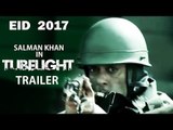 TUBELIGHT Trailer 2017 EID | Salman Khan, Zhu Zhu (FAN MADE)