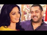 Salman Khan To PAIR UP With Sridevi In His Next?