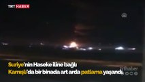 Kamışlı'da art arda patlamalar