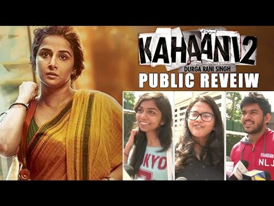 kahaani 2 Movie PUBLIC REVIEW | Vidya Balan, Arjun Rampal