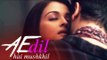 Aishwarya Rai & Ranbir Kapoor's BOLD SCENES In Ae Dil Hai Mushkil