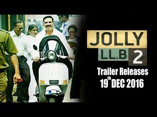 Jolly LLB 2 Official Trailer Akshay Kumar To Release On 19th Dec 2016