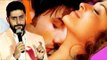 Abhishek Bachchan UPSET With Aishwarya - Ranbir Kapoor's BOLD Secne