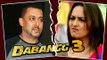 Sonakshi Sinha REJECTED For Salman Khan's Dabangg 3