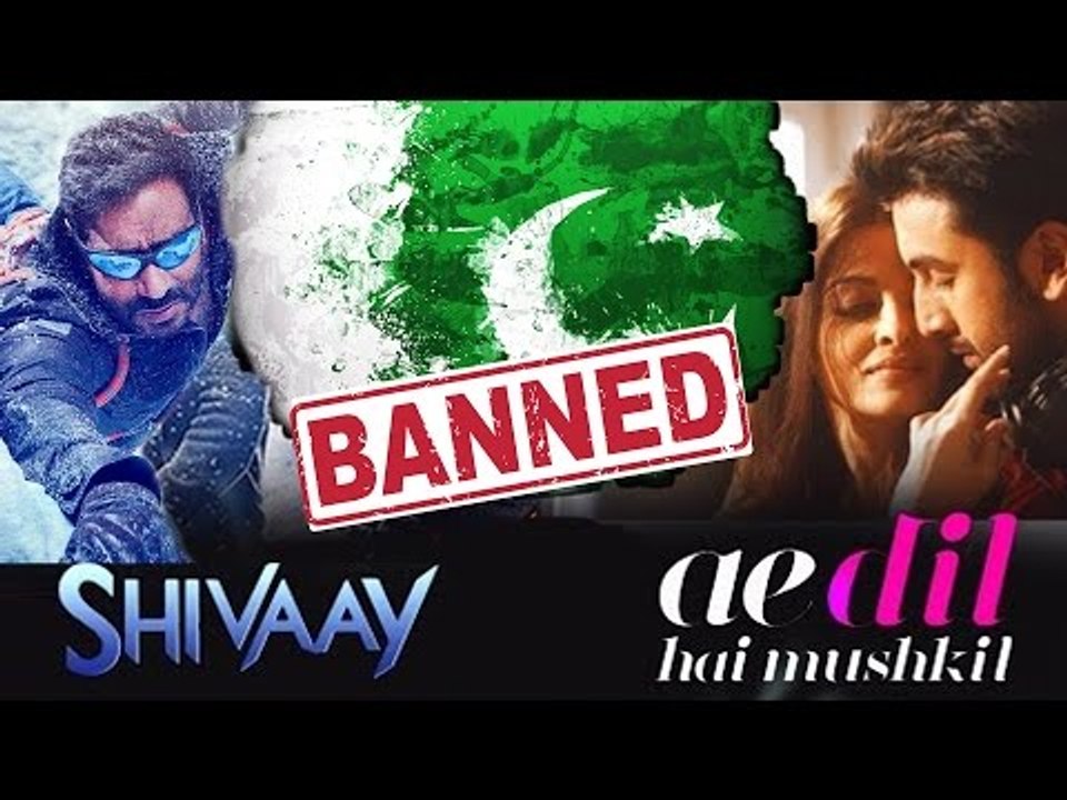Ae Dil Hai Mushkil, Shivaay Not To Release In Pakistan | CONFIRMED NEWS