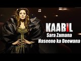 Urvashi Rautela Shoots SAARA ZAMAANA Song For Htithik'S Kaabil