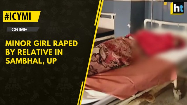 #ICYMI: Minor girl raped by relative in Sambhal, UP