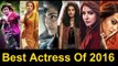 Top 10 Best Actress In Bollywood 2016 | Anushka Sharma, Alia, Sonam Kapoor & Vidya Balan