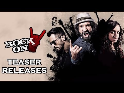 Rock On 2 TEASER Releases | Farhan Akhtar | Shraddha Kapoor | Prachi Desai | Arjun Rampal