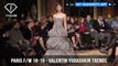 Valentin Yudashkin Trends Paris Fashion Week Fall/Winter 2018-19 | FashionTV | FTV