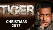 Salman Khan's Tiger Zinda Hai POSTER Out | Release On Christmas 2017 | Bollywood News