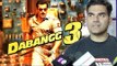 Arbaaz Khan OPENS UPS Salman Khan's DABANGG 3