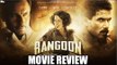 Rangoon Full Movie REVIEW | Shahid Kapoor, Saif Ali Khan & Kangana Ranaut