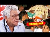 OMG - Om Puri's POSTMORTEM Report Reveals The Actor Suffered A Head Injury