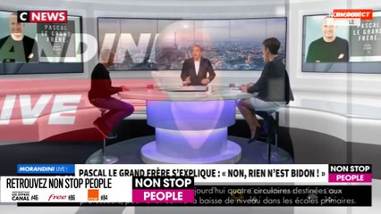 Morandini Live – Pascal le grand frère : "On n’est pas là pour rabaisser la famille" (vidéo)