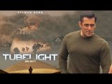 Salman Khan's Tubelight Movie NEW Fan Made POSTER | ZHU ZHU | Sohail Khan