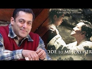 Salman Khan To Star In The Official Remake Of Korean Film Ode To My Father