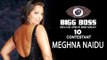 Salman Khan's Bigg Boss 10: HOT Actress Meghna Naidu Confirmed ?