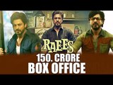 Shahrukh Khan's Raees Cross 150 crores In Opening Weekend?