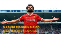 5 Rekor Apik yang Dibuat Mohamed Salah