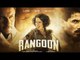 Rangoon Official Trailer Out | Shahid Kapoor, Kangana Ranaut, Saif Ali Khan