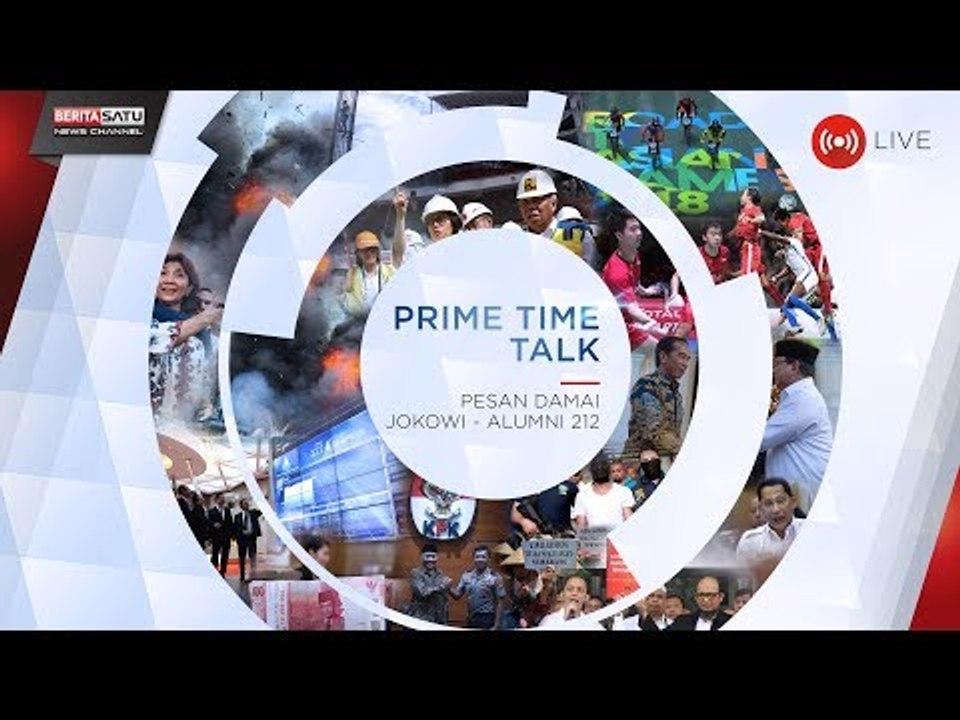 Prime Time Talk: Pesan Damai Jokowi-Alumni 212