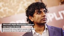 M. Night Shyamalan a dévoilé les premières images de Glass