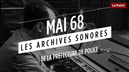 Mai 68: « Ici, radio police » #5