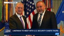 i24NEWS DESK | Liberman to meet with U.S. Security Chiefs Thurs. | Thursday, April 26th 2018