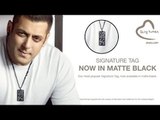 Salman Khan Promotes Matte Black Being Human Signature Tag Jewellery