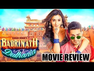 Badrinath Ki Dulhania Full Movie Review | Varun Dhawan, Alia Bhatt