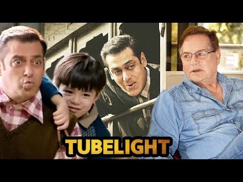 Salim Khan REACTS On Salman Khan’s Performance In Tubelight | BEST Film Of Salman