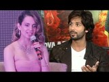 Shahid Kapoor Doesn't Want To Work With You | Kangana Ranaut Reaction