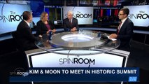 THE SPIN ROOM | Kim & Moon to meet in historic summit | Thursday, April 26th 2018