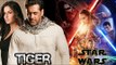 Salman Khan-Katrina Kaif's Tiger Zinda Hai Gets Help From Design Crew Of Star Wars