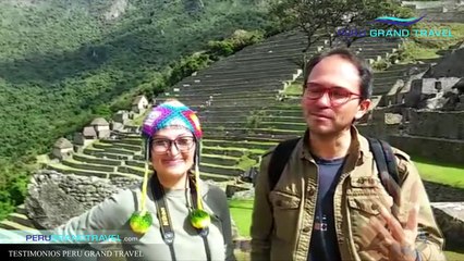 Tour a Machu Picchu - Testimonio Peru Grand Travel