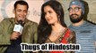 Salman Celebrates Tigress Katrina Kaif's Joining Aamir 's Thugs Of Hindostan