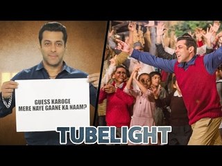 Tubelight First Song - Salman Khan Creates More Excitement